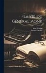 John Dundas, Thomas Gumble - La Vie Du Général Monk