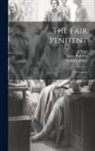 J. Page, Nicholas Rowe, James Roberts (Le Jeune) - The Fair Penitent: A Tragedy
