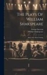 William Shakespeare, George Steevens - The Plays Of William Shakspeare: Much Ado About Nothing