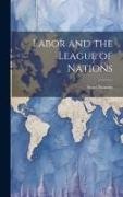 Scott Nearing - Labor and the League of Nations