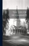 Anonymous - The Life Of Mohammed
