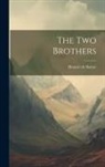 Honoré de Balzac - The Two Brothers