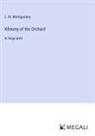 L. M. Montgomery - Kilmeny of the Orchard