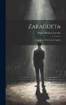 Miguel Ramos Carrión - Zaragüeta: Comedia en dos Actos Original