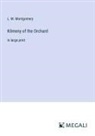 L. M. Montgomery - Kilmeny of the Orchard