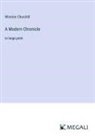 Winston Churchill - A Modern Chronicle