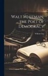 William Gay - Walt Whitman, the Poet of Democracy