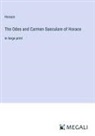 Horace - The Odes and Carmen Saeculare of Horace