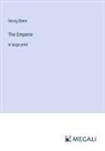 Georg Ebers - The Emperor