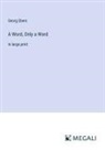Georg Ebers - A Word, Only a Word