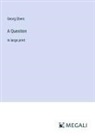 Georg Ebers - A Question