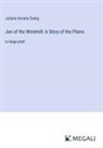 Juliana Horatia Ewing - Jan of the Windmill: A Story of the Plains