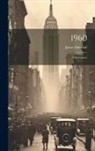James Marshall - 1960: A Retrospect