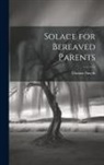 Thomas Smyth - Solace for Bereaved Parents