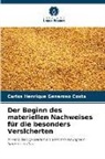 Carlos Henrique Generoso Costa - Der Beginn des materiellen Nachweises für die besonders Versicherten