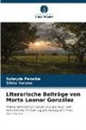 Sobeyda Peñalba, Silvia Toruño - Literarische Beiträge von Marta Leonor González