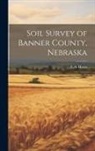 F. A. Hayes - Soil Survey of Banner County, Nebraska