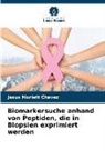 Jesus Morlett Chavez - Biomarkersuche anhand von Peptiden, die in Biopsien exprimiert werden