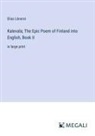 Elias Lönnrot - Kalevala; The Epic Poem of Finland into English, Book II