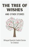 Coledown Bilingual Books - The Tree of Wishes and Other Stories
