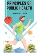 Thomas D. Tuttle - Principles of Public Health