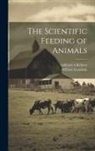 William Goodwin, Pofessor O. Kellner - The Scientific Feeding of Animals