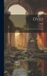 Ovid - Ovid: Selections for the Use of Schools