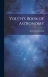 John Lee Comstock - Youth's Book of Astronomy
