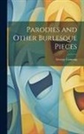 George Canning - Parodies and Other Burlesque Pieces
