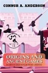 Connor A. Anderson - Origins and Ancient Games