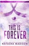 Natasha Madison - This Is Forever (Special Edition Paperback)