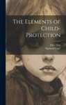Sigmund Engel, Eden Paul - The Elements of Child-Protection