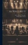 William Allan Neilson, Ashley Horace Thorndike - As You Like It