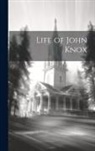 Anonymous - Life of John Knox