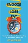 Ed Mutsure - Snooze to Lose Fat