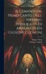 Giuseppe Cugnoni, Filippo Villani - Il comento al primo canto dell' Inferno. Pubblicato ed annotato da Giuseppe Cugnoni