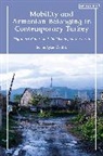 214, Salim Aykut Öztürk, Salim Aykut zturk - Mobility and Armenian Belonging in Contemporary Turkey