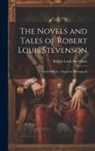 Robert Louis Stevenson - The Novels and Tales of Robert Louis Stevenson: David Balfour, a Sequel to 'Kidnapped'