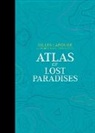 Gilles Lapouge, Karin Doering-Froger - Atlas of Lost Paradises
