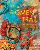 Debra Luker - The Pigment Trail