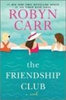 Robyn Carr - The Friendship Club