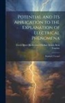 David Bruce Robe Anton Alois Tumlirz - Potential and Its Application to the Explanation of Electrical Phenomena: Popularly Treated