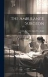 Louis Amedee Appia P. L. Appia - The Ambulance Surgeon