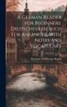 Hermann Carl George Brandt - A German Reader for Beginners. Deutsches Lesebuch für Anfänger. With Notes and Vocabulary