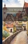 Heinrich Heine - The Works of Heinrich Heine; Volume X