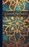 Anonymous - L'arabe Pratique