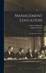 Edgar H. Schein, Bertram Shlensky - Management Education: Socialization for What?