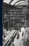 Hôtel Drouot - Tableaux modernes par Courbet, Isabey, Jongkind, Laurens, Pasini, Roybet, Ziem