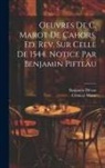 Clément Marot, Benjamin Pifteau - Oeuvres de C. Marot de Cahors. Ed. rev. sur celle de 1544. Notice par Benjamin Pifteau