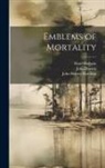 John Bewick, Thomas Hodgson, Hans Holbein - Emblems of Mortality